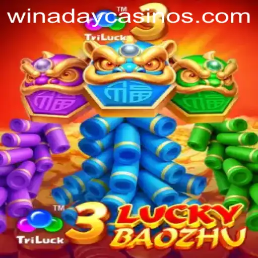Discover the Thrills of 3LuckyBaozhu at Winaday Casino