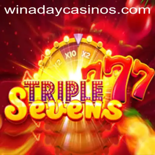 Exploring the Thrills of 777TripleSeven at Winaday Casino