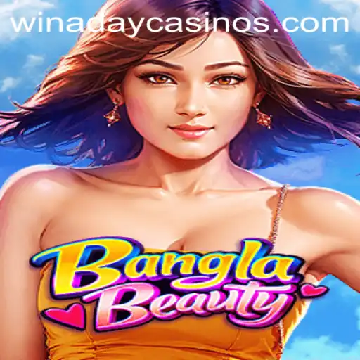 Exploring BanglaBeauty at Winaday Casino