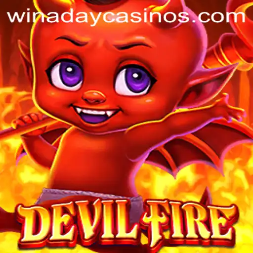 Exploring the Thrilling World of DevilFire at Winaday Casino