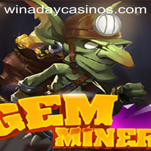 Explore the Thrills of GemMiner at Winaday Casino
