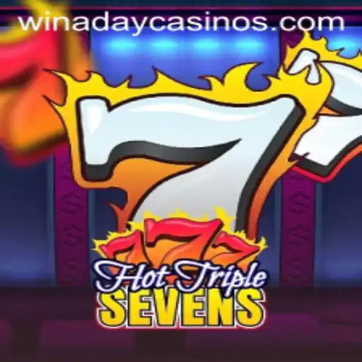 HotTripleSevens: A New Thrill at Winaday Casino